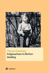 Aufgewachsen im Berliner Wedding