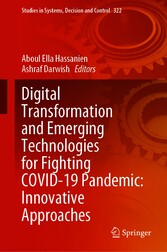 Digital Transformation and Emerging Technologies for Fighting COVID-19 Pandemic: Innovative Approaches