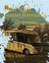 Just love zwischen Wohnmobil und Campingplatz