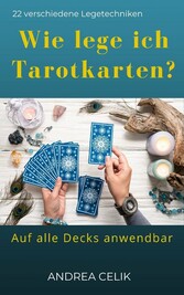 Wie lege ich Tarotkarten?