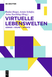 Virtuelle Lebenswelten