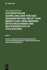 Gerichtsverfassungsgesetz. Civilprozeßordnung, Konkursordnung, Anfechtungsgesetz