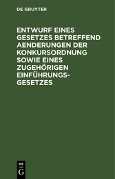 Entwurf eines Gesetzes betreffend Aenderungen der Konkursordnung sowie eines zugehörigen Einführungsgesetzes