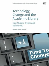 Technology, Change and the Academic Library