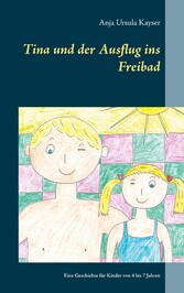 Tina und der Ausflug ins Freibad