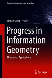 Progress in Information Geometry