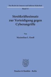 Streitkräfteeinsatz zur Verteidigung gegen Cyberangriffe.