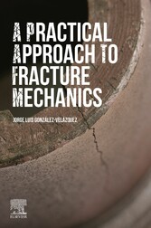 A Practical Approach to Fracture Mechanics