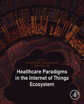 Healthcare Paradigms in the Internet of Things Ecosystem