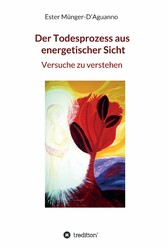 Der Todesprozess aus energetischer Sicht