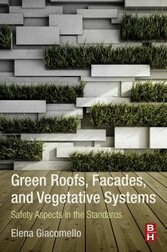 Green Roofs, Facades, and Vegetative Systems