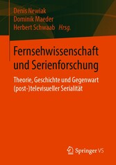 Fernsehwissenschaft und Serienforschung