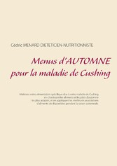 Menus d&apos;automne pour la maladie de Cushing