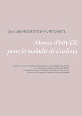 Menus d&apos;hiver pour la maladie de Cushing