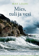 Mies, tuli ja vesi