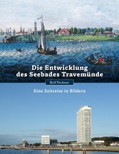 Die Entwicklung des Seebades Travemünde