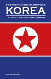 Die Demokratische Volksrepublik KOREA