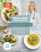 Schlank! Ganz einfach. - Mit Dr. med. Anne Fleck