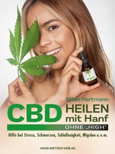 CBD - Heilen mit Hanf ohne 'High'