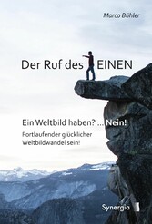 Der Ruf des EINEN