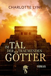 Im Tal der träumenden Götter