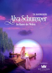 Alva Schummer - Im Raster der Welten