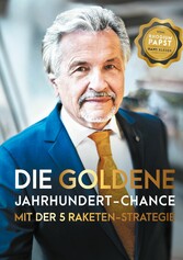 Die goldene Jahrhundert Chance mit der 5 Raketen Strategie