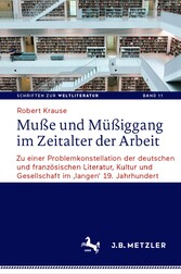 Muße und Müßiggang im Zeitalter der Arbeit