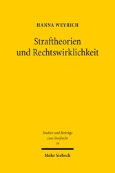 Straftheorien und Rechtswirklichkeit