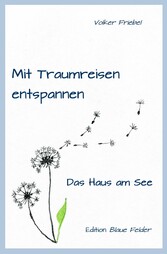 Mit Traumreisen entspannen