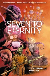 Seven to Eternity 3: Aufstieg und Fall