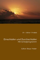 Einschlafen und Durchschlafen