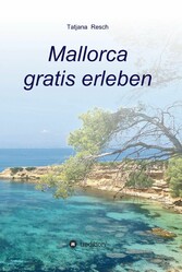 Mallorca gratis erleben