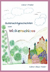 Gutenachtgeschichten vom Wolkenschloss