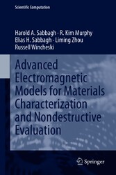 Advanced Electromagnetic Models for Materials Characterization and Nondestructive Evaluation