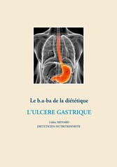 Le b.a-ba de la diététique pour l&apos;ulcère gastrique