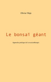 Le bonsaï géant