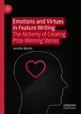 Emotions and Virtues in Feature Writing