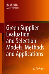 Green Supplier Evaluation and Selection: Models, Methods and Applications