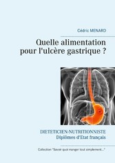 Quelle alimentation pour l&apos;ulcère gastrique ?