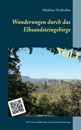 Wanderungen durch das Elbsandsteingebirge