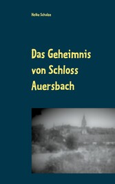 Das Geheimnis von Schloss Auersbach