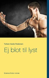 Ej blot til lyst