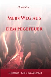 Mein Weg aus dem Fegefeuer