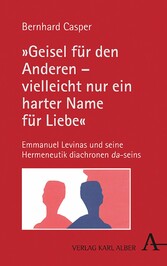 'Geisel für den Anderen - vielleicht nur ein harter Name für Liebe'