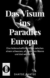 Das Visum ins Paradies Europa