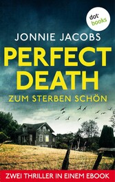 Perfect Death - Zum Sterben schön