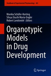 Organotypic Models in Drug Development