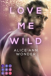 Love Me Wild (Tough-Boys-Reihe 1)