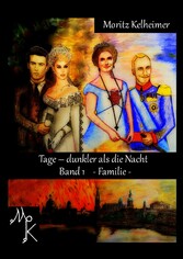 Tage - dunkler als die Nacht: Band 1 Familie (klassische Version)